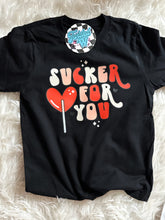 Load image into Gallery viewer, Sucker for you • Direct to Film • all sizes  •  Valentines Day