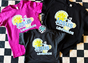 Life gave me some lemons but my Jesus he be making lemonade • any color combinations • Infant to Adult