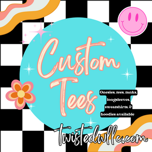 Create your own graphic tee • Custom designed tees or bodysuit!