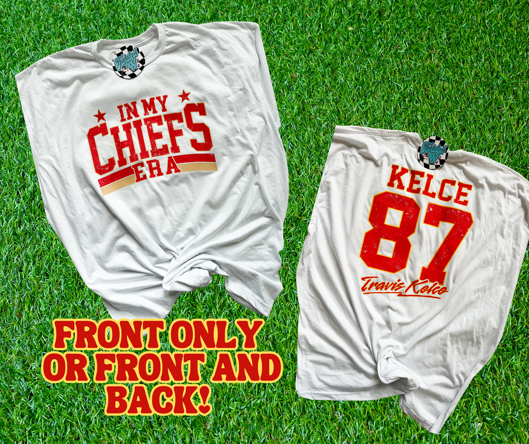 In my Chiefs Era • Direct to Film • all sizes • Front only or front and back