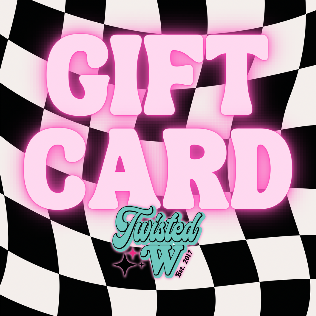 Twisted W, LLC Gift Card
