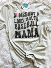 Load image into Gallery viewer, Somebody&#39;s Loud Mouth Baseball OR SOFTBALL Mama Tee • any name • Game Day tee • Sublimation or direct to film
