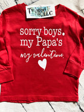 Load image into Gallery viewer, Sorry boys My daddy&#39;s my Valentine • Vinyl
